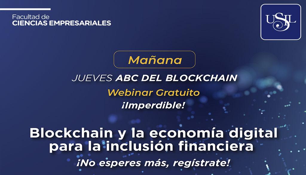 Blockchain y la economía digital para la inclusión financiera Blockchain y la economía digital para la inclusión financiera