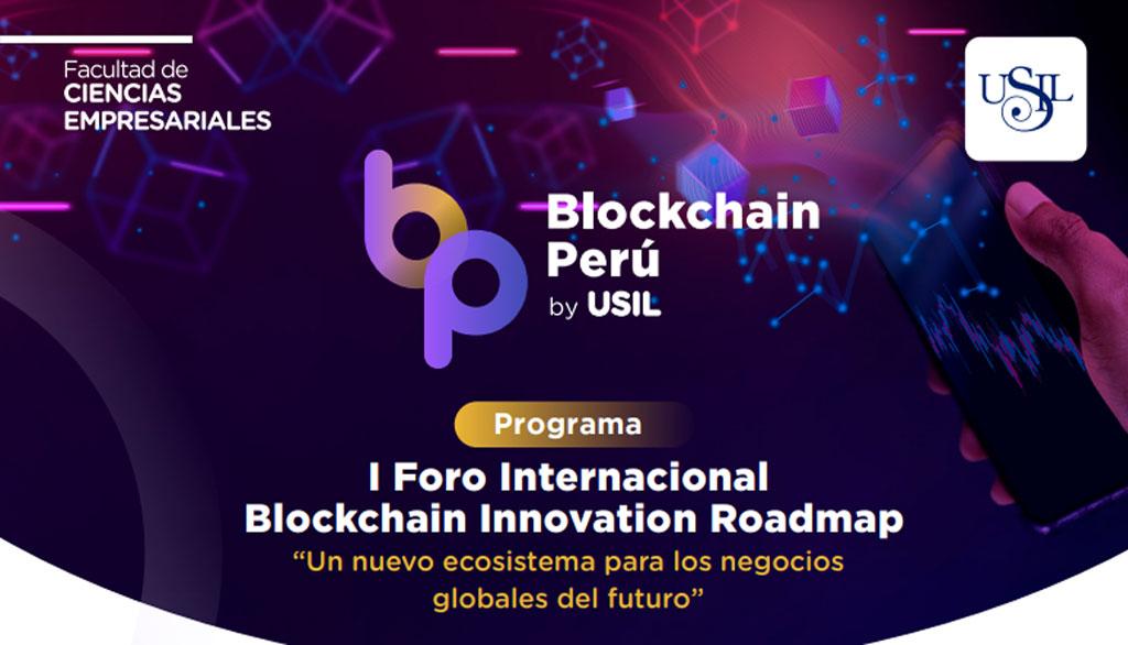 I foro Internacional Blockchain Innovation Roadmap I foro Internacional Blockchain Innovation Roadmap
