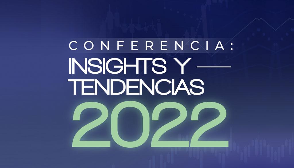 Insights y tendencias 2022 Insights y tendencias 2022