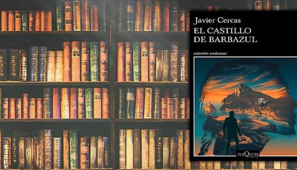 El Castillo de Barbazul Javier Cercas
